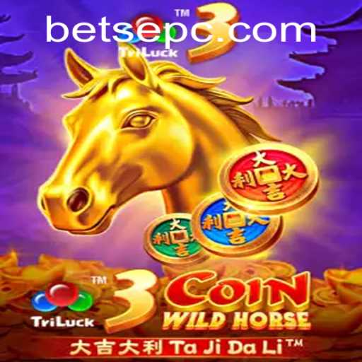 Discover the Exciting World of 3CoinWildHorse: A Thrilling New Game Experience